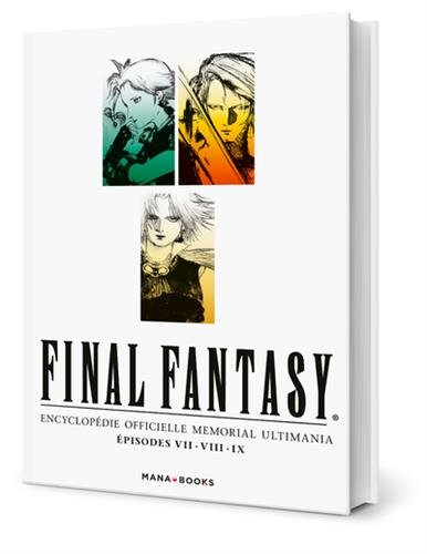 Final Fantasy : Encyclopédie officielle Mémorial Ultimania – Épisode VII.VIII.IX