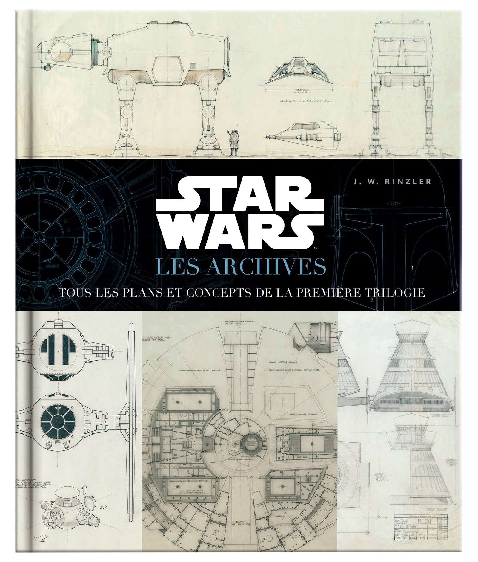 Star Wars : Les Archives — Tous les plans et concept de la première trilogie