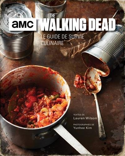 Walking Dead : le guide de survie culinaire