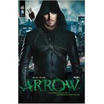 Arrow, la série TV tome 1